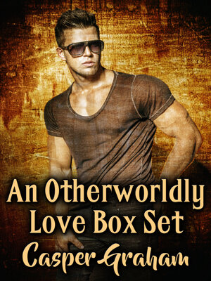 cover image of An Otherworldly Love Box Set
